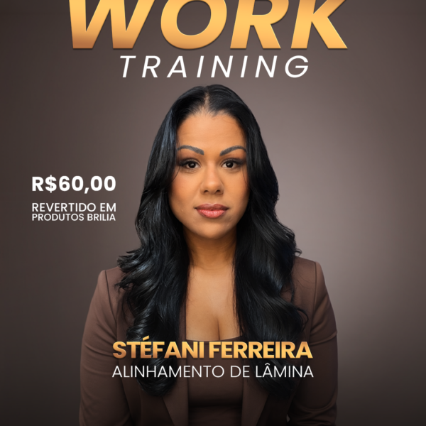 18/08 • Worktraining na Prática Brilia Nails com Stéfani Ferreira - Alinhamento de Lâmina •
